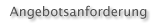 Angebotsanforderung